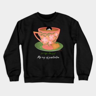 My cup of positivitea Crewneck Sweatshirt